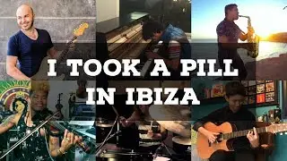 Who Played It Better : I Took A Pill In Ibiza