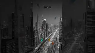 Before/After Photography Edit #2 - Dubai, Downtown #shorts