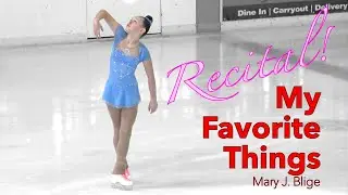 Winter Recital- My Favorite Things by Mary J. Blige