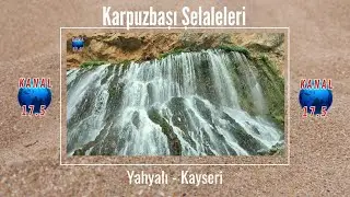 Kapuzbaşı Şelaleleri | Yahyalı