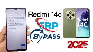 Redmi 14C Xiaomi HyperOs (2409BRN2CA) Google FRP Bypass 1.0.9.0.UGTMIXM Android 14 Without Pc 2025