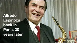 ALFREDO ESPINOZA BACK IN PARIS, 30 YEARS LATER