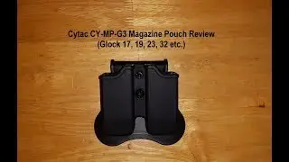 Cytac CY-MP-G3 Magazine Pouch Review (Glock 17, 19, 23, 32 etc.)  (Airsoft G-Mags as well)