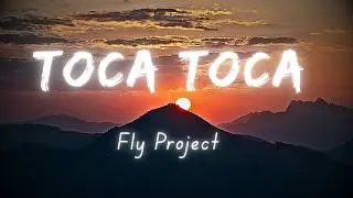 Fly Project Toca Toca Lyrics