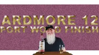 Ardmore 12 Port Cask review #239 with The Whiskey Novice