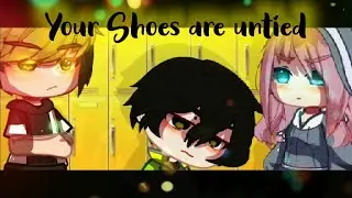 Your Shoes are untied • Sakuatsu • Gacha club • Konekeon