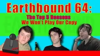 Earthbound 64: Top 5 Reasons We Won't Play Our Copy - H4G