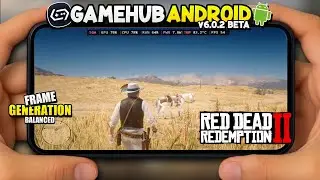 Red Dead Redemption 2 on Android GameHub v6.0.2 Gameplay Test | Snapdragon 8s Gen 3 POCO F6
