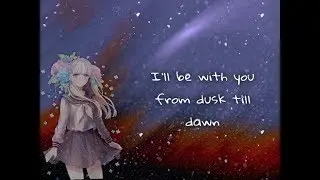 AMV - I'll be with you from dusk till dawn || Sankareya| Санкарея.