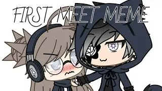 FIRST MEET // MEME (lazy thumbnail)