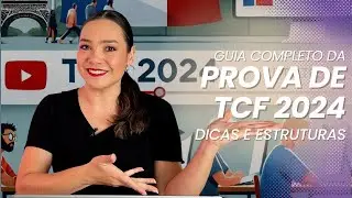 GUIA COMPLETO DO TCF 2024: NOVIDADES, MÓDULOS E PONTUAÇÃO