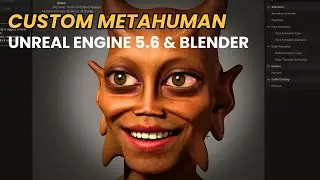 Create Custom Metahumans With Unreal Engine 5.6 And Blender