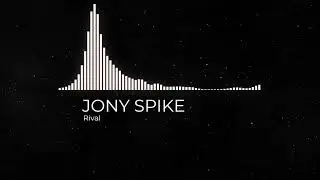 [FREE] JONY SPIKE - Rival (angry/liric beat)