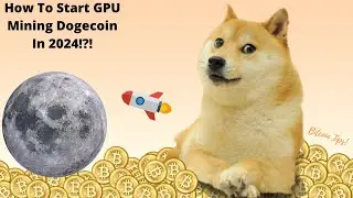 How To Mine Dogecoin Using Windows | 2024 Guide