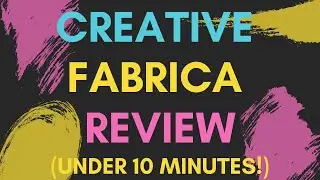 Creative Fabrica Review | Under 10 Minutes!