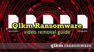 Remove Qlkm Ransomware (Decrypt .qklm Files)