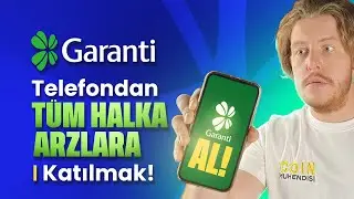 Garanti Bankası Telefondan TÜM HALKA ARZ lara Nasıl Katılınır | Pasif Gelir Halka Arz TAKTİKLERİ #9