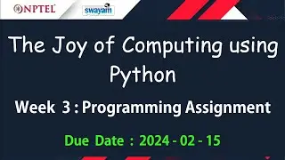 NPTEL The Joy of Computing using Python Week 3 Programming Assignment Answers Solution | Jan 2024