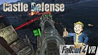 Fallout 4 VR: Massive Castle Defense Adventure