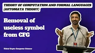Removal of Useless Symbols from CFG | Theory of Computation and Formal Languages