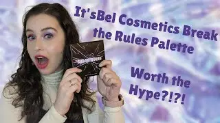 It'sBel Cosmetics Break the Rules Palette - Is the Hype Real?!