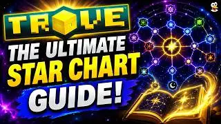TROVE | THE ULTIMATE STAR CHART GUIDE! | Talent Tree Guide & Tutorial