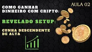 Como ganhar dinheiro com cripto: REVELADO SETUP | Cunha descendente de alta