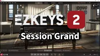 Toontrack EZkeys 2 with Session Grand All Presets DEMO