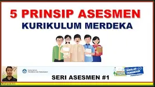 5 PRINSIP ASESMEN PADA KURIKULUM MERDEKA - SERI ASESMEN KURIKULUM MERDEKA (1)