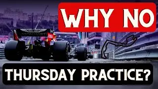 Why No Thursday Practice at Monaco?