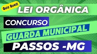Concurso Guarda Municipal de Passos MG | Lei Orgânica de Passos MG