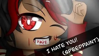 “I hate you”  Speedpaint  ||Gacha Club||