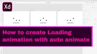 How to create Loading animation with auto animate in Adobe Xd