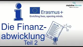 ISB - Erasmus+ Schulbildung - Die Finanzabwicklung bis Projektjahr 2024 (Teil 2)