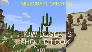 Minecraft Creative: How Biomes SHOULD Look Ep 4 - The Desert