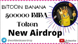 Bitcoin Banana 500000 Token Airdrop | New Airdrop BIBA Token | Bitcoin Banana Airdrop Token Price