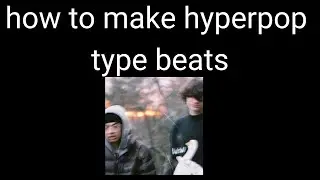 how to make hypeprop beats like me | fl studio tutorial