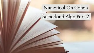 Numerical on Cohen Sutherland PART-2 Computer Graphics