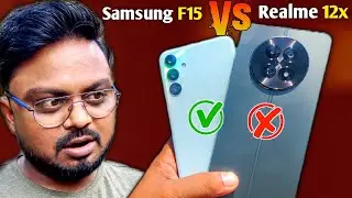 Samsung f15 5g Vs Realme 12x 5g Clear Review // Don't Buy Wrong Phone 📱