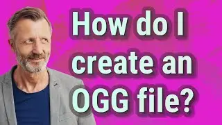 How do I create an OGG file?