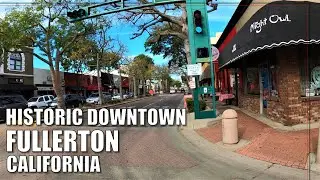 👟🏘WALKING HISTORIC FULLERTON, CALIFORNIA