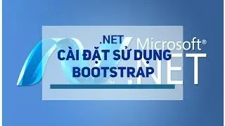 [.NET] - Hướng dẫn cài đặt sử dụng Bootstrap | Học lập trình