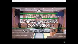 Monrovia Planning Commission | Regular Meeting | June 14, 2023