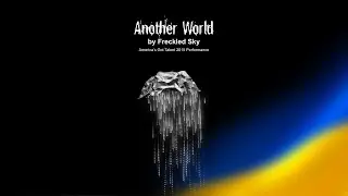 Another World - Freckled Sky x America's Got Talent (Performance + Interviews)