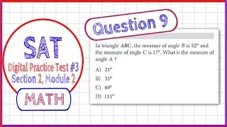 Question 9 in SAT Digital Practice Test #3, MATH Section 2 Module 2