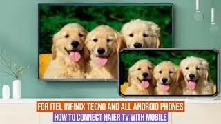 haier tv connect to itel mobile screen mirroring connect tecno phone