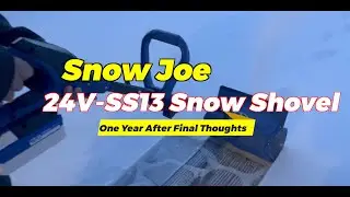 Snow Joe 24V-SS13 a Year After Final Thoughts