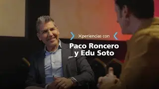 Xperiencias con Paco Roncero y Edu Soto