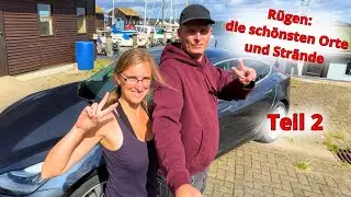 Rügen - wir nehmen euch mit auf unseren Roadtrip (Teil 2) (Tesla Camping Teil 9)