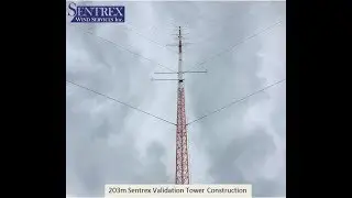 Sentrex 203m Validation Tower during construction drone video